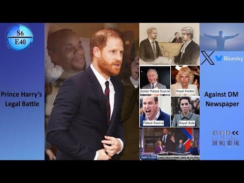 S6E40 APTS | Prince Harry’s Legal Battle Against DM Newspaper