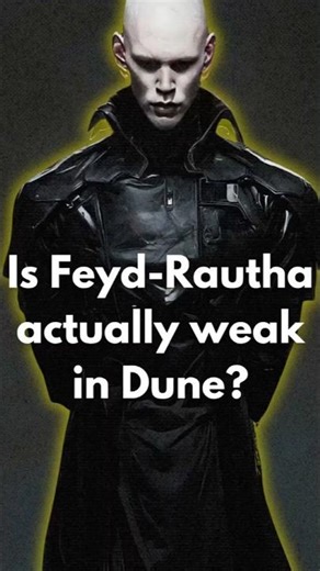 Is Feyd Rautha actually weak in Dune?