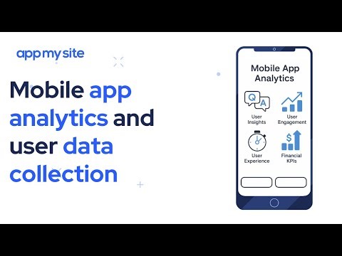 Mobile App Analytics & User Data Collection Explained