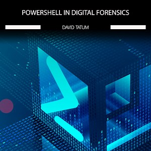 PowerShell in Digital Forensics (W52) - eForensics