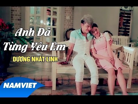 Anh Đã Từng Yêu Em - Dương Nhất Linh (OST Thần Bài Khô Mực) [MV OFFICIAL]