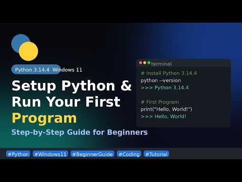 How to Install Python 3.14.4 on Windows 11 & Run Your First Program (Step-by-Step Guide)