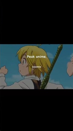 #nanatsunotaizai #animeedit #anime #animepeam #peak #edits