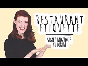 Restaurant Etiquette - Sign Language Tutorial (BSL)