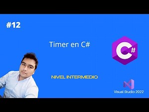 12 - Timer | C# Nivel Intermedio