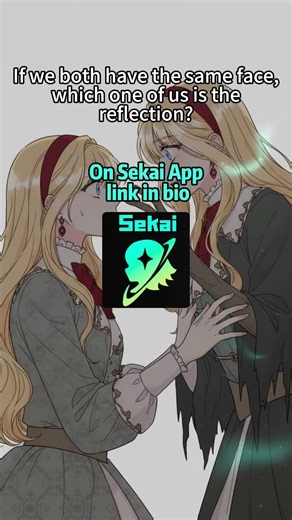Which one is the reflection? 👀@Sekai_App #sekaiapp #sekai