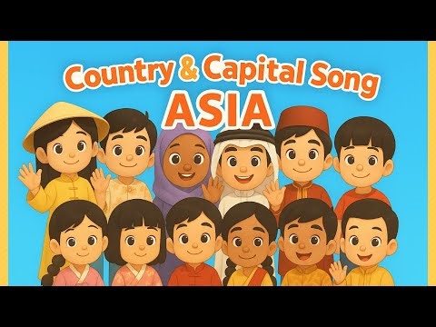 Asia Countries & Capitals Song | Learn Asian Countries and Capitals