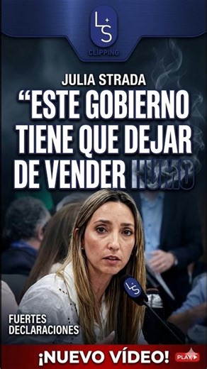 Julia Strada: "Este Gobierno tiene que dejar de vender humo" - LS CLIPPING
