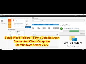 How To Setup Work Folders To Auto Sync Files Between Server And Client On Windows Server 2022