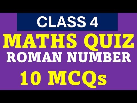 Class 4 Maths Quiz | Roman numbers | 10 MCQs