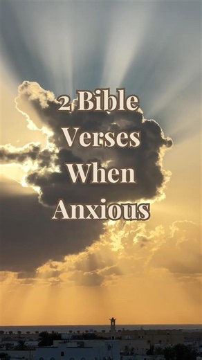 2 Bible Verses for Anxiety