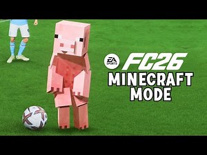 I added Minecraft in FC 26