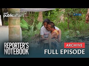 Buhay sa isa sa pinakamahirap na lugar sa bansa (Full Episode) | Reporter’s Notebook