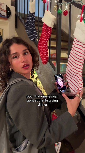 Thanksgiving Dinner with Your Lesbian Aunt: A POV Experience
