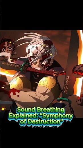 Sound Breathing Explained: Symphony of Destruction | Demon Slayer 🎼⚔️