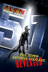 Alien from Area 51 The Alien Autopsy Footage Revealed (2012) Streaming - Where to Watch Online