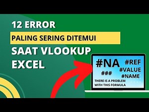 SOLUSI Error Vlookup #NA REF VALUE yang Sering Terjadi di EXCEL