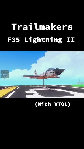 Trailmakers: F35 Lightning II VTOL - Building and Testing