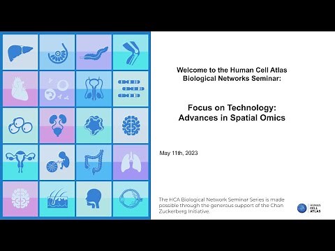 HCA Biological Networks Seminar Series: Focus on Technology - Advances in Spatial Omics