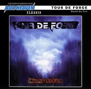 Tour De Force - World On Fire