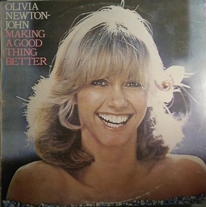 Olivia Newton-John - Making A Good Thing Better