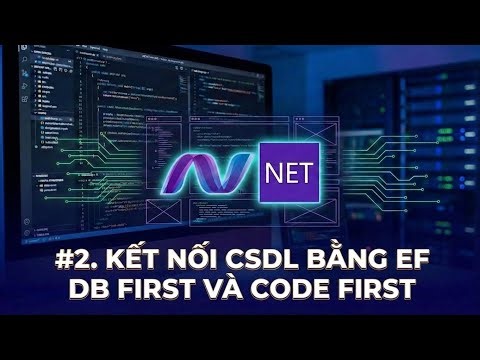 ASP.NET Core MVC | CONNECTING TO A DATABASE USING EF CODE FIRST,DATABASE FIRST | NGUYEN LE DANG KHOA