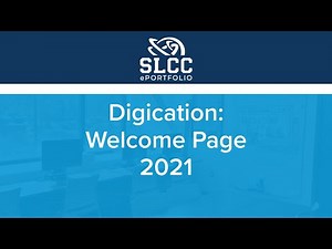 SLCC ePortfolio - Digication 2021 - Welcome Page