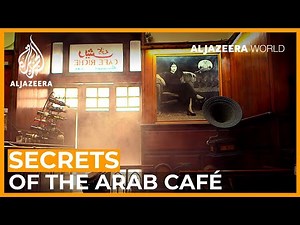 Secrets of the Arab Café | Al Jazeera World Documentary