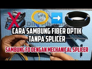 Cara Sambung Kabel Fiber Optik Mudah Dan Murah Bagi Pemula Tanpa Splicer