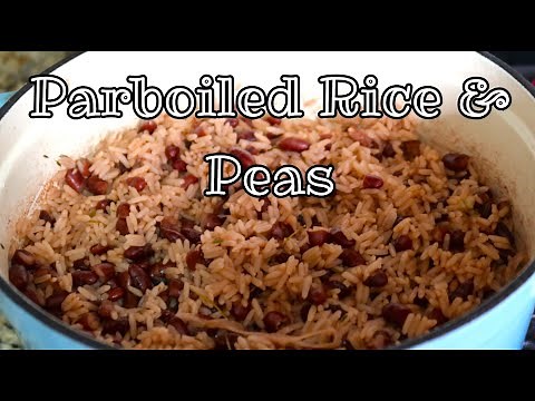 How To Prepare Parboiled Rice and Peas