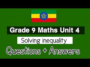 Grade 9 Mathematics unit 4 : Solving inequality - Questions with answers