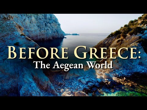 Before Greece: The Aegean World
