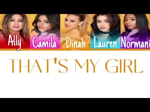 Fifth Harmony - That's My Girl (Color Coded Lyrics) | Harmonizzer Lyrics