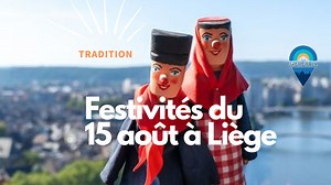 Les Fêtes du 15 août en Outremeuse à Liège - RTBF Actus
