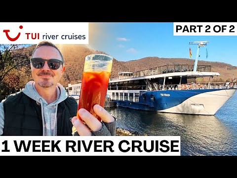 1 Week Cruising the Rhine onboard TUI Maya (part 2 of 2)