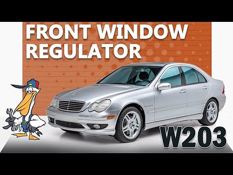 Mercedes-Benz W203 C-Class Front Window Regulator Replacement