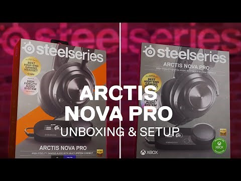 Arctis Nova Pro & X Unboxing and Setup
