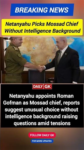Netanyahu Appoints New Mossad Chief | Unusual Pick Raises Questions