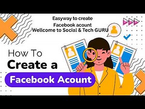 How to Create a Facebook Account: Step-by-Step Guide