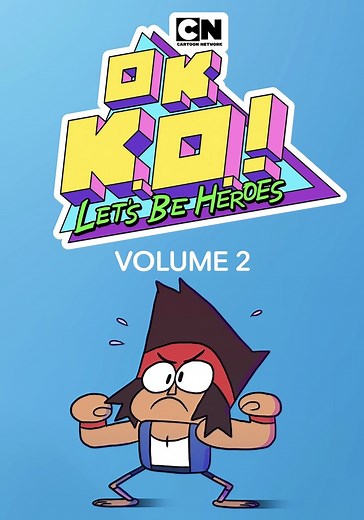OK K.O.! Let's Be Heroes Season 2 - episodes streaming online