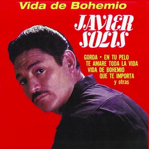 Que Te Importa 🎶 Javier Solis | Javier Solís Fans