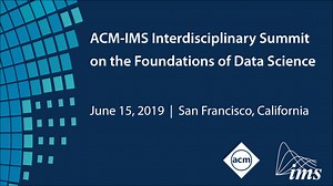 Watch a Livestream of the ACM-IMS Data Science Summit