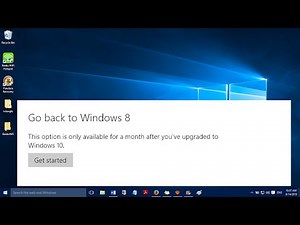 How to go back to Windows 8 and 8.1 after Windows 10 upgrade I Simple Steps