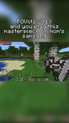 its 2013 and you play minecraft pe on your moms samsung... #minecraft #shorts #nostalgia