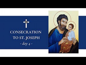 Consecration to St. Joseph | Day 4 - Feb. 18, 2021
