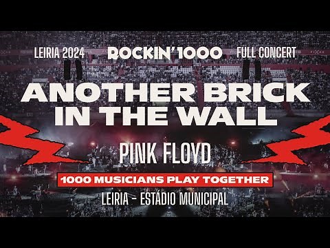 Another Brick in the Wall -Pink Floyd, played by 1000 musicians [08/20] FULL SHOW Rockin'1000 Leiria