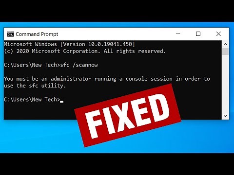 [2020 FIX] - You must be an administrator running a console session in order to use the sfc utility.
