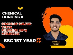 Shape of SF4 molecule | BSc 1st year | Chemical bonding