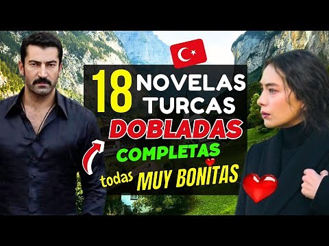 18 NOVELAS TURCAS en ESPAÑOL en YOUTUBE DOBLADAS, COMPLETAS y MUY BONITAS 🇹🇷
