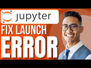 FIX: Jupyter Notebook Launch May Have Produced Errors